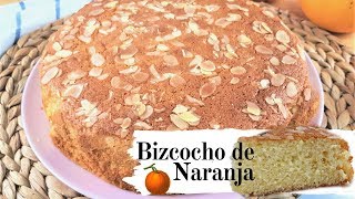 El mejor BIZCOCHO de NARANJA (Muy esponjoso y jugoso) # 344