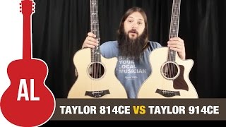 Taylor 814ce VS 914ce - Is the 914 really better?