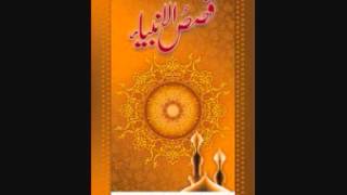 Qasasul Ambia {The stories of the Prophets} - Part 4/4