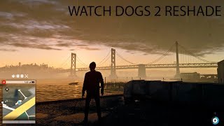 Watch Dogs 2 Reshade | Demostración sin edición | Mejora gráfica