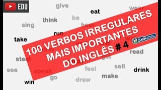 100 Verbos Irregulares Mais Comuns do Inglês Parte 4