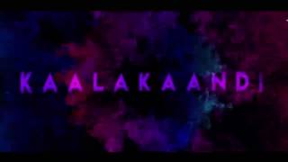 Kaalakaandi Official Song HD | Kitna Tadpa Hoon | Saif Ali Khan