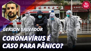 Coronavírus é caso para pânico?