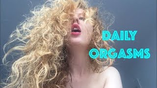 An Orgasm a Day Keeps the Doctor Away - Why I Have Daily Orgasms