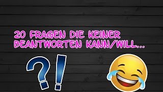 20 dumme Fragen (die keiner beantworten kann/will) | melliswelt