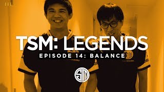 TSM: LEGENDS - Season 3 Episode 14 - Balance