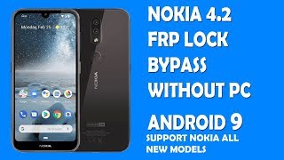NOKIA 4.2 FRP LOCK BYPASS WITHOUT PC First Update