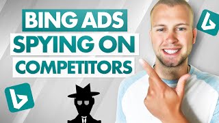 Bing Ads - Spying on Your Competition ?️