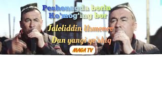 (Jaloliddin Usmonov) (Peshonangda borin ko'rmog'ing bor ) yangi qo'shiq to'y xizmatida