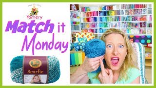 Match it Monday - Lion Brand Scarfie - at The Secret Yarnery - Episode 3