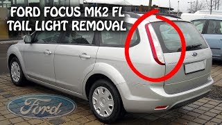 Ford Focus Mk2 Facelift Estate 2008-2010 Tail Light Lamp Removal