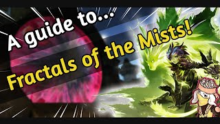Guild Wars 2 - Fractals of the Mists BEGINNER Guide 2018 | AGONY | ASCENDED GEAR | CLASS