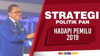 Strategi politik PAN hadapi Pemilu 2019