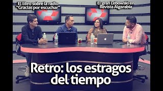 Retro: los estragos del tiempo | Al Aire