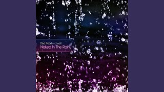 Naked In The Rain (Get Far Radio Edit)