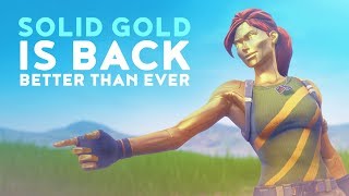SOLID GOLD IS BACK AND IT'S BETTER THAN EVER! - Fortnite Battle Royale - Dakotaz