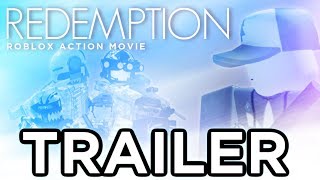 REDEMPTION - Roblox Action Movie Trailer Official *NOW OUT*