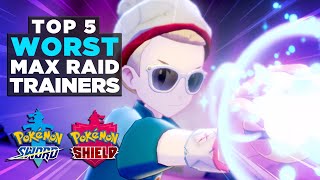 Top 5 WORST Max Raid Battle Trainers in Pokemon Sword and Shield!