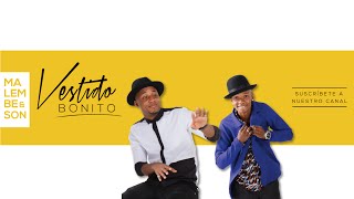 Vestido Bonito - Malembe & Son Prod. Mr San (Santos House Record) Sabor a Malembe