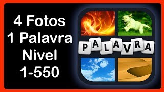 4 Fotos 1 Palavra - Nível 1-550 [HD] (iphone, Android, iOS)