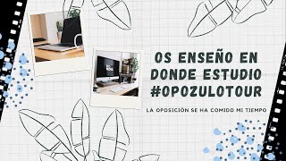 #opozulo tour Os enseño en dónde estudio