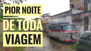 A PIOR NOITE DE TODA VIAGEM   DORMIMOS NA RUA EM OLIVENÇA BA