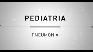Pediatria - Pneumonia