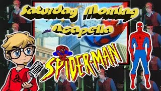 Spider-Man The Animated Series - Saturday Morning Acapella