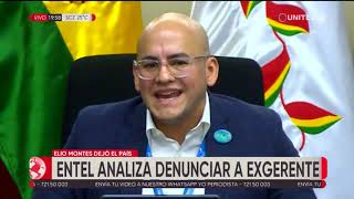 ENTEL activa proceso en contra de Elio Montes