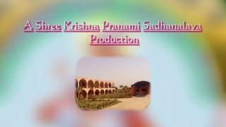Where is Bliss-Anand Shri Krishna Pranami Sadhnalaya Part 3/3