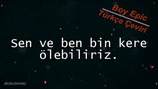 Boy Epic - Dirty Mind (Türkçe Çeviri)