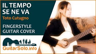“Il Tempo Se Ne Va”  - Guitar Cover (Fingerstyle)