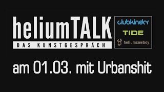 heliumTALK #05 | Rudolf Klöckner (URBANSHIT)