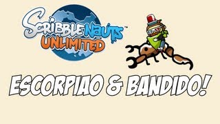 Bandido & Escorpião GIGANTE! - Scribblenauts #09!