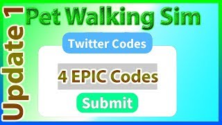 All Codes for Pet Walking Simulator *4 CODES!!* | Update 1 | 2019 June
