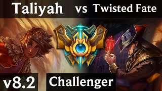 TALIYAH vs TWISTED FATE (MID) | Korea Challenger | Patch 8.2