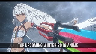 Top Upcoming Winter 2018 Anime