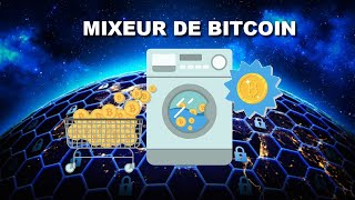 QU'EST-CE QU'UN MIXEUR DE BITCOIN ?