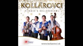SLOVENSKÉ VIANOČNÉ KOLEDY- VIANOCE S KOLLÁROVCAMI (Christmas Songs)-12/2013- celý album-KOLLÁROVCI