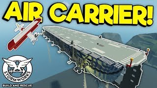 We Tried to Land on a AIR CARRIER! - Stormworks Build and Rescue Gameplay Multiplayer