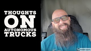 3 Reasons Why Autonomous Trucks Will Never Work