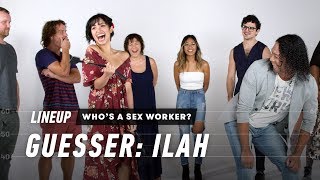 Guess Who's a Sex Worker (Ilah) | Lineup | Cut