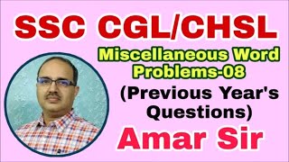 Miscellaneous Word Problems-08: SSC CGL-CHSL (Previous Year’s Questions-2018) #Amar Sir