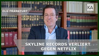 OLG Frankfurt: Skyline Records verliert gegen Netflix