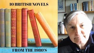 10 British Novels from the 1980's