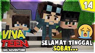 selamat tinggal sahabat ku ... ? - VIVA TEEN #14