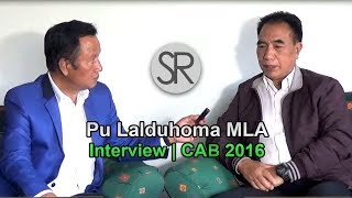 SR : Pu Lalduhoma MLA | CAB 2016
