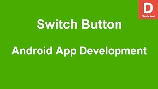 Android Switch Button Example