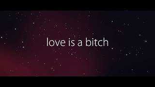 Two Feet - Love Is A Bitch [Lyrics video]