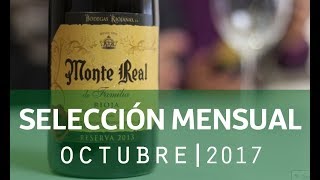 Selección Mensual Marzo 2018: Monte Real de Familia Reserva 2013
